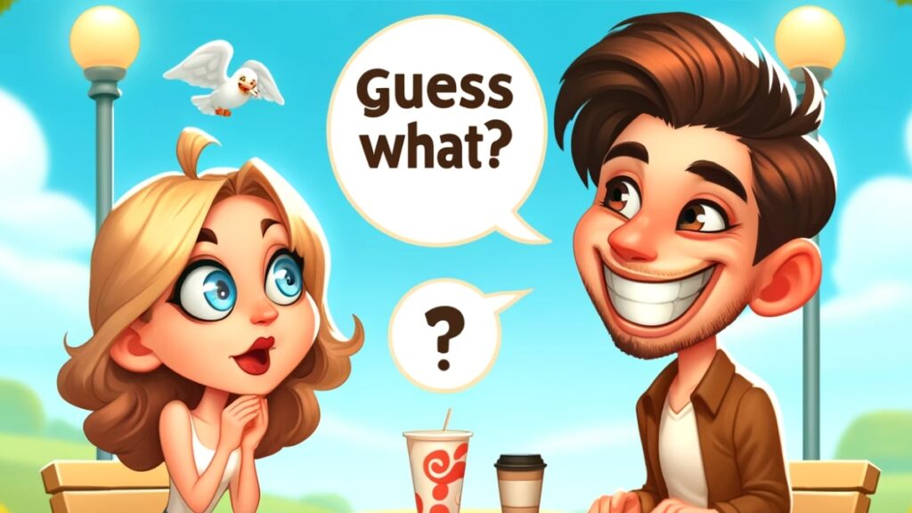 Funny Things to Say After “Guess What”