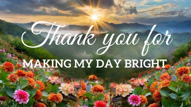 Thank You for Brightening my Day