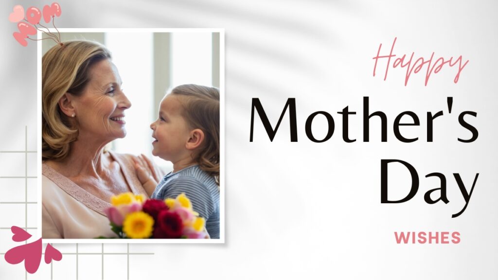Mother’s Day Wishes
