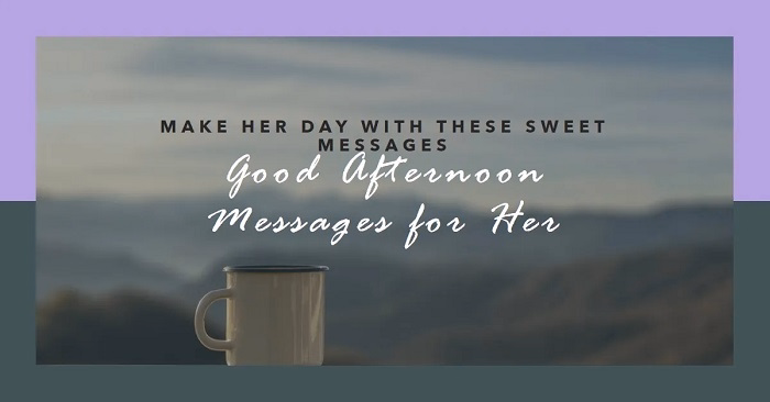 Romantic Good Afternoon Messages 1
