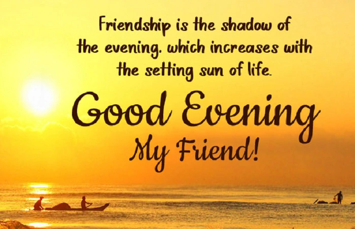 Good Evening Messages for a Friend 5