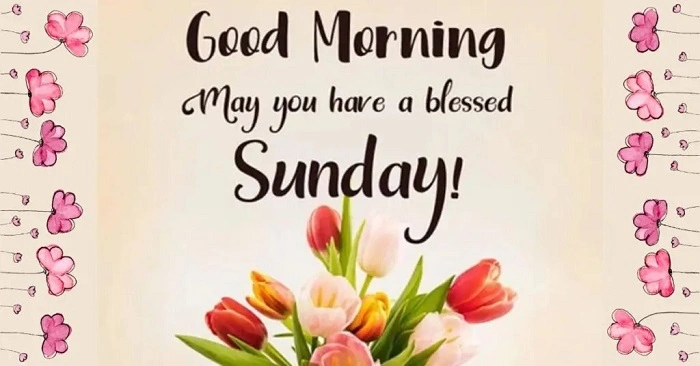 Sweet Sunday Morning Wishes for Loved Ones 1