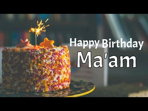 Best Birthday Wishes for Maam for Every Situation