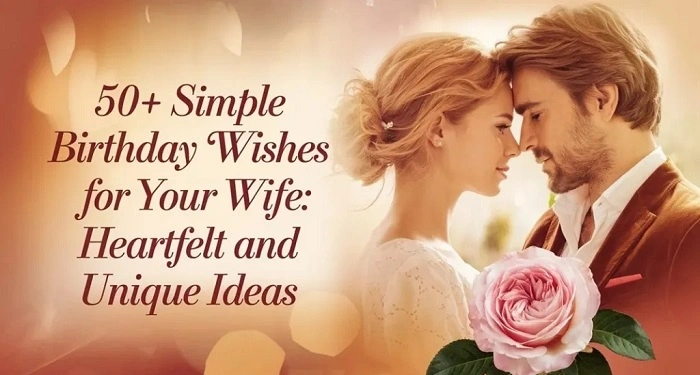 Simple Happy Birthday Wishes to Wife