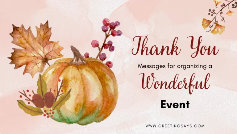 thanks for organizing a wonderful event
