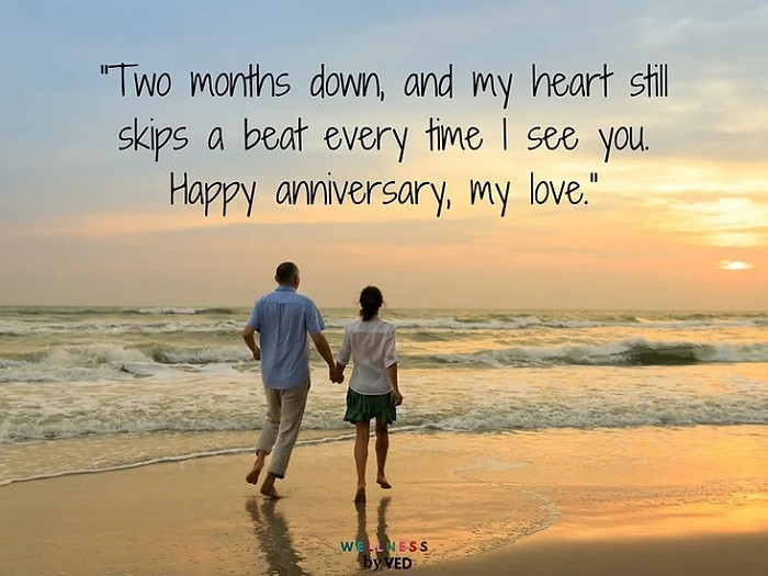 Brief and Sweet Second Month Anniversary Wishes to Husband.