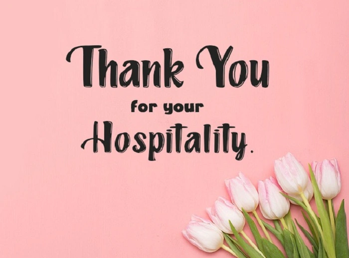 Thank You for Your Hospitality
