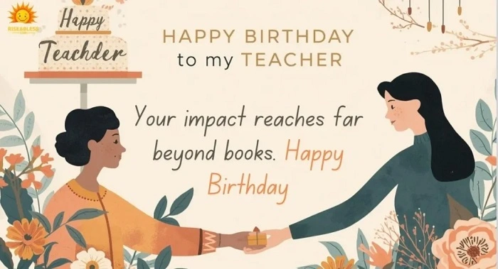 How Can You Make Your Teacher Feel Special On Their Birthday