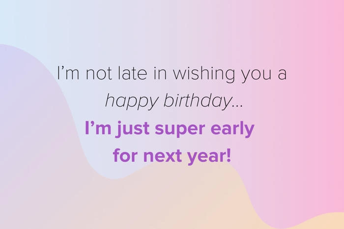 Late Wishes for Friends