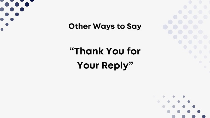 Formal Reply To Thank You