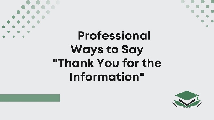 Thank You For The Information Messages